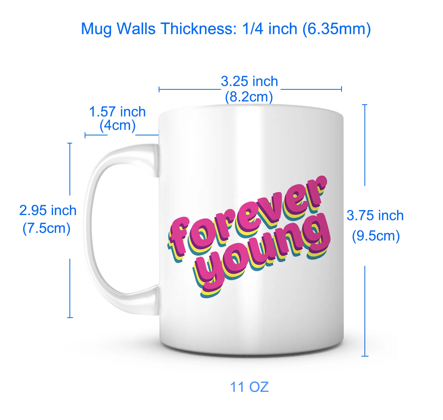 "Forever Young" Mug